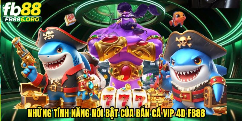 Bắn Cá Vip 4D FB88 Với Đồ Họa 4D Sống Động Nhất - JEXON