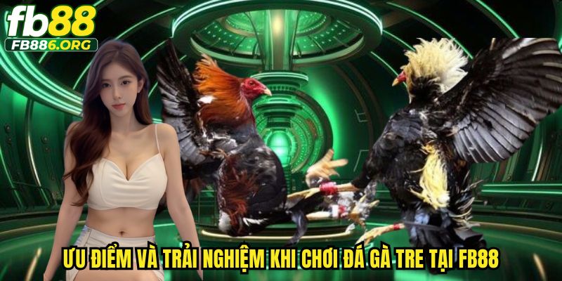 Đá Gà Tre FB88 - Trải Nghiệm Cá Cược Sinh Động, Đã Tay - JEXON