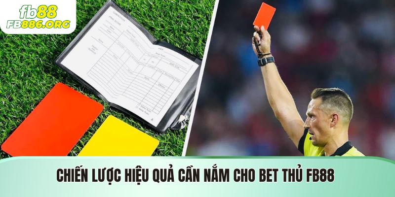 Soi Kèo Thẻ Phạt - Chiến Lược Vàng Cá Cược Tại FB88 - JEXON