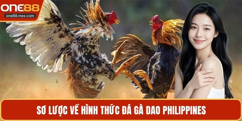 Đá Gà Dao Philippines - Sân Chơi Kịch Tính Tại ONE88 - JEXON